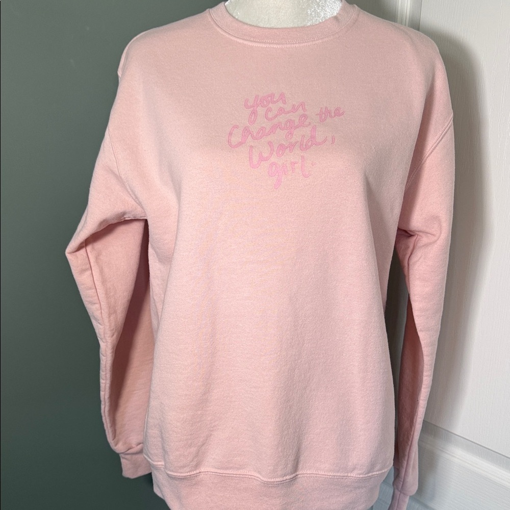 R. Riveter Pink Graphic Sweatshirt You Can Change The World Small